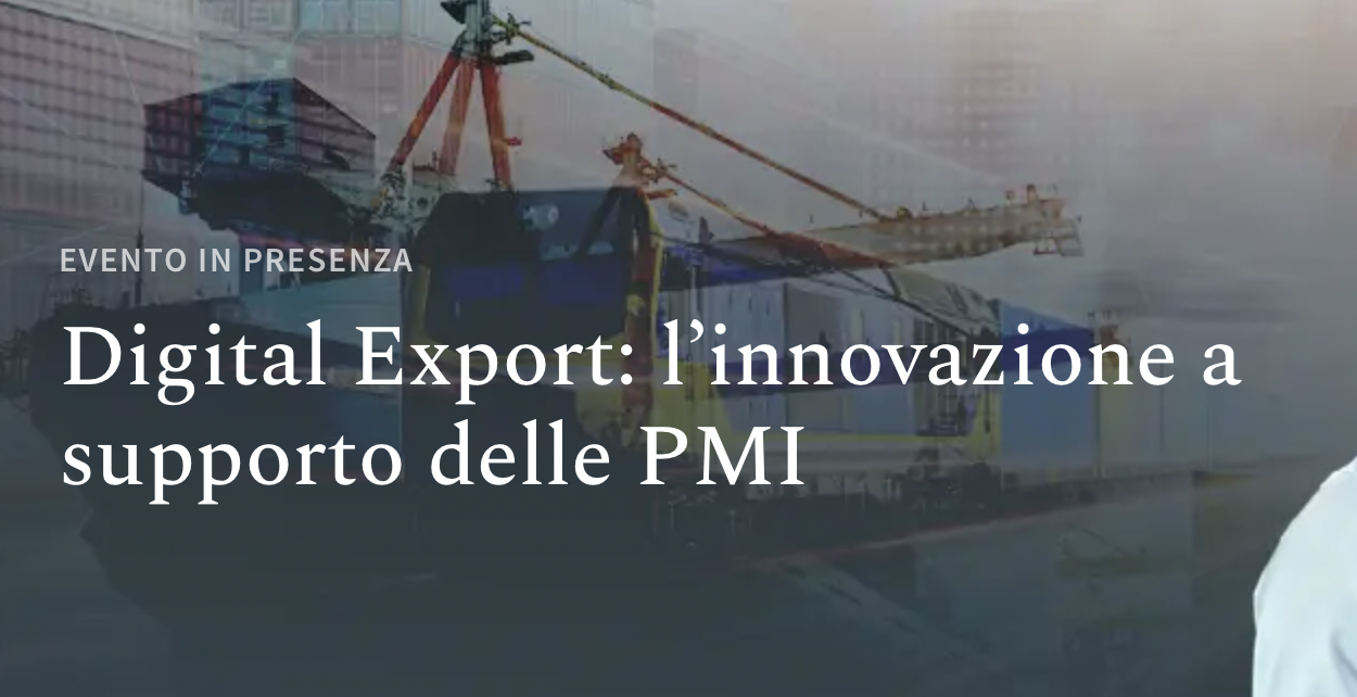 Digital Export: l’innovazione a supporto delle PMI